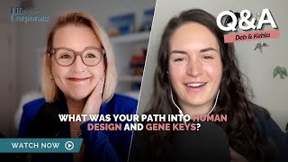 What was your path into human design and Gene Keys?