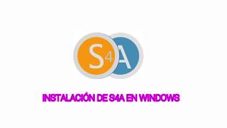 Instalación de S4A en Windows