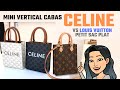 ❤️❤️CELINE Mini Vertical Cabas Review ❤️❤️ Alternative to LOUIS VUITTON PETIT SAC PLAT - CELINE BAG