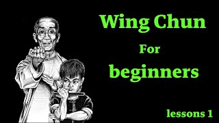 Learn Wing chun from zero for beginners lesson 1