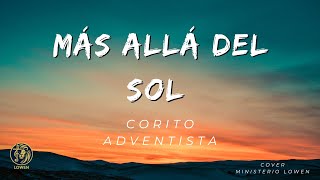 MAS ALLA DEL SOL - CORITO ADVENTISTA - Cover - Ministerio Lowen
