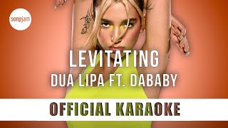 Dua Lipa - Levitating ft. DaBaby (Official Karaoke Instrumental) | SongJam