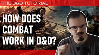 How Combat Works in D&D | The First Arcadian's D&D Tutorial 03