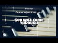 God Will Come Through (The Clark Family) | Piano Accompaniment with Chords by Kezia