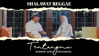 Tentangmu - Haddad Alwi feat. Senandung (Official Music Video)