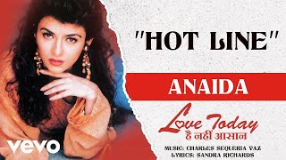 Hot Line - Love Today Hai Nahin Asaan | Anaida | Official Hindi Pop Song