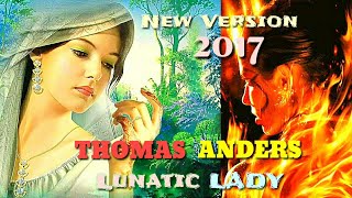 THOMAS ANDERS - LUNATIC LADY / maxi version by Ryan Benson / mix pop 75