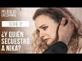 ¡Nika ha sido secuestrada! ¿Quién eres tú? Serie 11 | Nuevas Series Románticas | Historias de amor