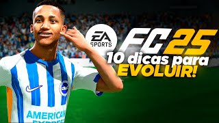 10 DICAS SENSACIONAIS PARA EVOLUIR NO EA FC 25!