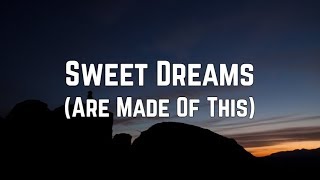 Eurythmics Sweet Dreams Are Made Of This Lyrics