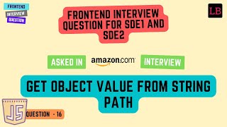 AWS Frontend Interview Question | Get object value from string path