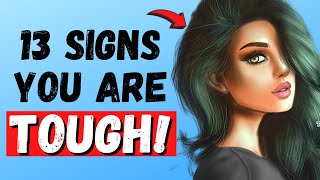 13 Signs You Are a Tough Person