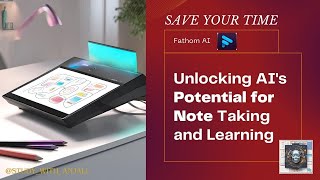 Fathom video maker AI-Revolutionizing Note-Taking for Videos! 🎥✍️