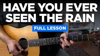 Have You Ever Seen the Rain • Lesson w/ chords & strumming tips