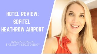 Hotel Review: Sofitel London Heathrow Airport At Terminal 5 - Connected And Walkable to T5