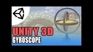 Unity Mobile Gyroscope Real World Rotation [Unity Tutorial]
