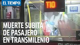 Murió de manera súbita pasajero en bus de TransMilenio