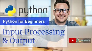 Introduction to Python | Python for Beginners | Input , Processing & Output | Actuarial Science
