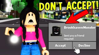 NEVER FRIEND THIS ROBLOX PLAYER in Brookhaven at NIGHT!