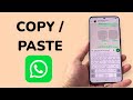 How To Copy and Paste On WhatsApp Android