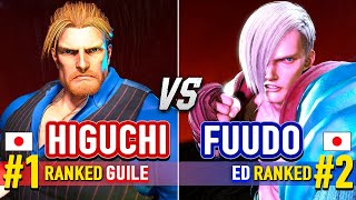 SF6 🔥 HIGUCHI (#1 Ranked Guile) vs FUUDO (#2 Ranked Ed) 🔥 Street Fighter 6 High Level Gameplay