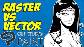 What's the difference between RASTER and VECTOR | CLIP STUDIO PAINT