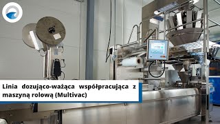 Linia dozująco ważąca współpracująca z maszyną rolową Multivac