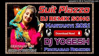 Suit Plazoo Remix | Suit Plazo Renuka Panwar | Pranjal Dahiya | New Haryanvi Dj Yogesh Firozabad