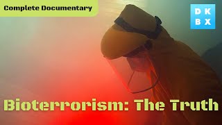 Bioterrorism: The Truth | Complete Documentary