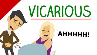 Learn English Words: VICARIOUS Meaning (Vocabulary With Pictures)