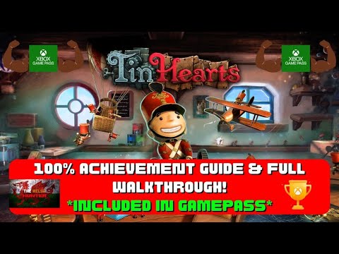 Tin Hearts – 100% Achievement Guide & FULL Walkthrough! *Included In Gamepass*