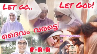 അത് പോകട്ടെ.. ദൈവം വരട്ടെ!  (F-R-R🕊️ സ്വരം\u0026ശ്വാസം)