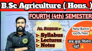 FOURTH ( 4th ) SEMESTER :- B.SC AGRICULTURE SUBJECTS, SYLLABUS, NOTES,  CLASSES - 2nd YEAR 4th SEM