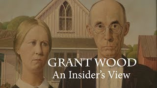 Grant Wood: An Insider's View