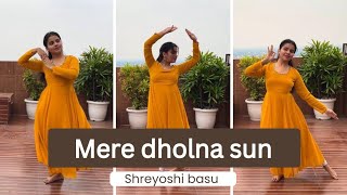 Mere Dholna Sun|Bhool Bhulaiyaa|Shreyoshi Basu Choreography