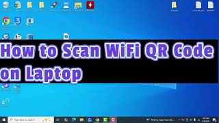 How to Scan WiFi QR Code with Laptop (2026)