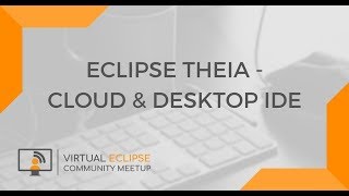 vECM | Eclipse Theia - Cloud & Desktop IDE