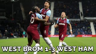 WEST BROM 1-3 WEST HAM | HIGHLIGHTS IN WORDS | LIVE | PREMIER LEAGUE