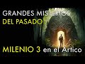 Grandes Misterios del Pasado - Milenio 3 en el Ártico