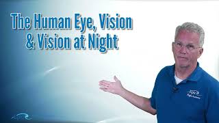 PPGS Lesson 14.1 | Aeromedical: The Human Eye, Vision & Vision at Night