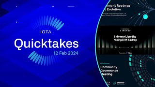 IOTA Quicktakes 12.02.2024: Shimmer Network Roadmap \u0026 Evolution, ShimmerEVm $1M Airdrop \u0026 more!