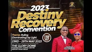 MAY 2023 DRC\\MAY 2023 DESTINY RECOVERY CONVENTION( DAY 3 MORNING SESSION). 25-05-2023