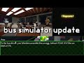 Bus Simulator Update (as of 25/12/2023)