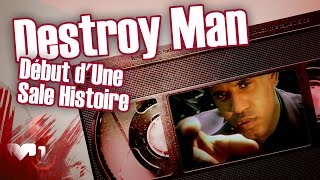 Destroy Man - Début d'Une Sale Histoire