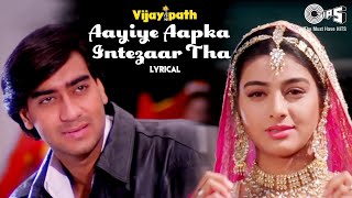 Aayiye Aapka Intezaar Tha - Lyrical | Vijaypath | Ajay Devgn, Tabu |Sadhana Sargam | 90's Hits