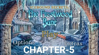 Icebound Secrets Lost City Chapter-5 walkthrough