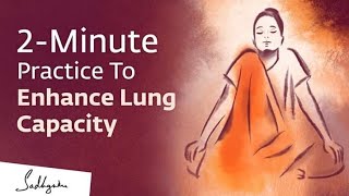 Simha Kriya | 2 - Minute Practice to Enhance Lung Capacity