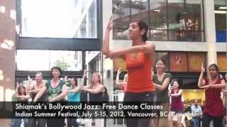 Shiamak Vancouver Free Dance Classes - Indian Summer Festival 2012