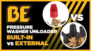 Built-In vs External Pressure Washer Unloader Valve