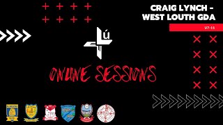 West Louth - Online Session 2 - U10 /18 - Solo, Bounce \u0026 Footwork